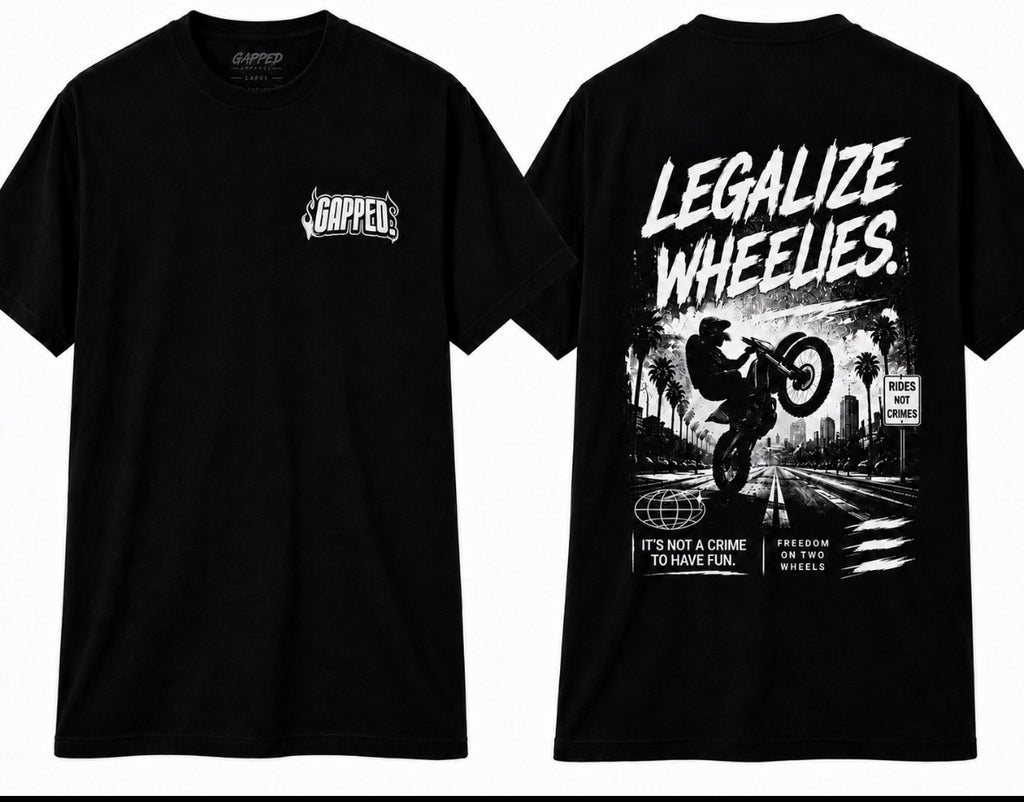Legalize wheelies shirt